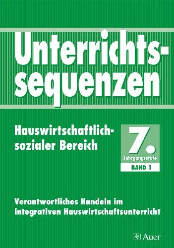 Christa Troll - Unterrichtssequenzen Hauswirtschaftlich-Sozialer Bereich. Hauswirtschaft im integrativen Unterricht der Hauptschule. Mit ... im integrativen Hauswirtschaftsunterricht: 1 - Preis vom 09.10.2026 07:28:09 h