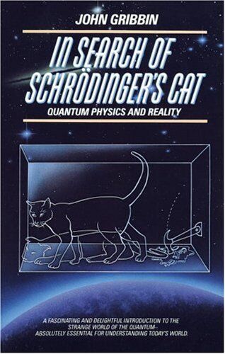 John Gribbin - In Search of Schrodinger's Cat: Quantam Physics And Reality - Preis vom 02.10.2026 23:42:20 h