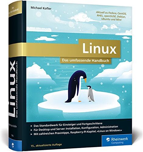 Michael Kofler - Linux: Das Must-have für alle Linuxer. Für Desktop und Server. Mit zahlreichen Praxistipps zu Installation, Konfiguration, Administration und Linux on Windows. Inkl. Raspberry-Pi-Kapitel - Preis vom 30.09.2026 22:30:23 h