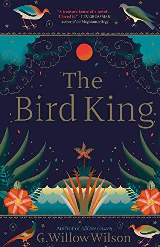 Wilson, G. Willow - The Bird King - Preis vom 06.10.2026 07:26:00 h