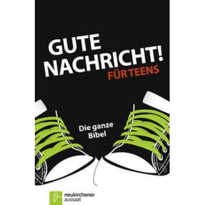 Gute Nachricht! Für Teens, Gebundene Ausgabe von , Neukirchener Verlagsgesellschaft