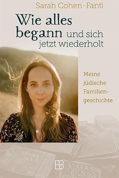 Sarah Cohen-Fantl - Wie alles begann und sich jetzt wiederholt: Meine jüdische Familiengeschichte - Preis vom 17.10.2026 19:25:27 h