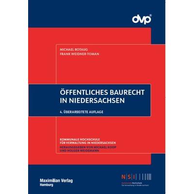 Öffentliches Baurecht in Niedersachsen, Taschenbuch von Michael Rotaug,Frank Weidner-Toman, Maximilian Vlg, 978-3-7869-1526-3
