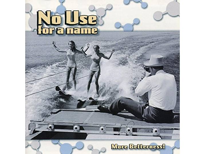 No Use For A Name - More Betterness