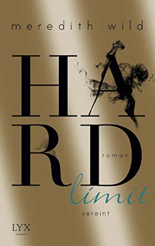 Meredith Wild - Hardlimit - vereint - Preis vom 19.10.2026 19:33:35 h
