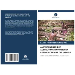 Auswirkungen Der Ausbeutung Natürlicher Ressourcen Auf Die Umwelt, Schulbücher von Daniel MWINYIPEMBE MUCHAPA