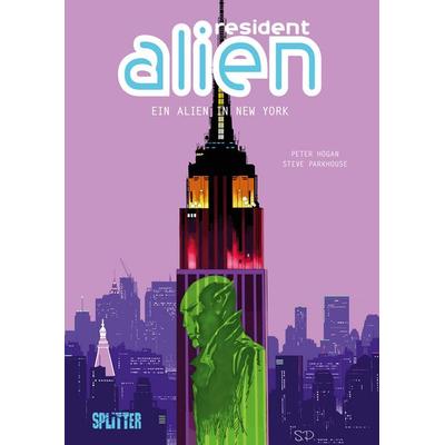 Resident Alien. Band 5, Gebundene Ausgabe von Peter Hogan, Splitter-Verlag, 978-3-96792-269-1