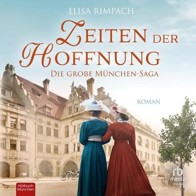 Zeiten der Hoffnung - Elisa Rimpach, Audio, 9783987857324