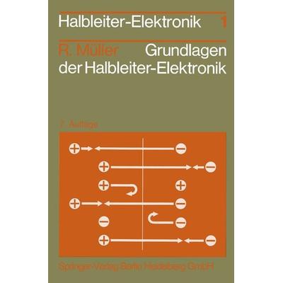 Grundlagen der Halbleiter-Elektronik, Taschenbuch von Rudolf Müller, Springer Berlin, 978-3-540-58912-9
