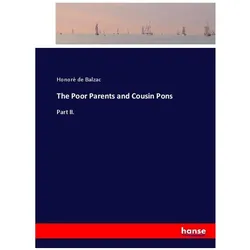The Poor Parents and Cousin Pons, Belletristik von Honoré de Balzac
