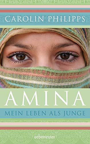 Carolin Philipps - Amina: Mein Leben als Junge - Preis vom 10.10.2026 11:48:34 h