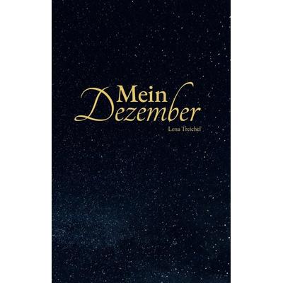 Mein Dezember, Taschenbuch von Lena Treichel, BoD – Books on Demand