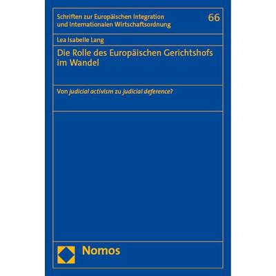 Die Rolle des Europäischen Gerichtshofs im Wandel, Taschenbuch von Lea Isabelle Lang, Nomos, 978-3-7560-0791-2