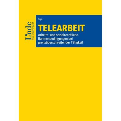 Telearbeit, Taschenbuch von Mile Kojic, Linde, 978-3-7073-5612-0