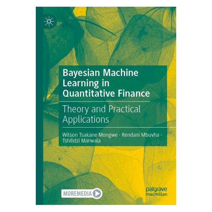 Springer Bayesian Machine Learning in Quantitative Finance (Englisch, Hardcover, Wilson Tsakane Mongwe) (57305059)