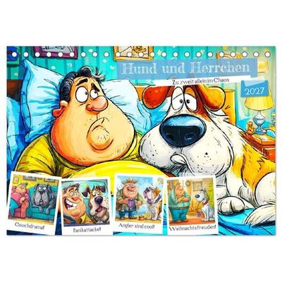 Hund und Herrchen. Zu zweit allein im Chaos (Tischkalender 2027 DIN A5 quer), CALVENDO Monatskalender