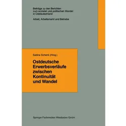 Ostdeutsche Erwerbsverläufe zwischen Kontinuität und Wandel, Fachbücher