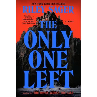 The Only One Left, Taschenbuch von Riley Sager, Random House N.Y., 978-0-593-18324-3