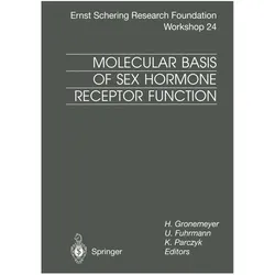 Molecular Basis of Sex Hormone Receptor Function, Fachbücher von Ulrike Fuhrmann, Hinrich Gronemeyer, Karsten Parczyk