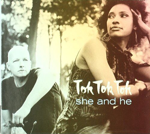 Tok Tok Tok - She and He - Preis vom 06.10.2026 07:26:00 h