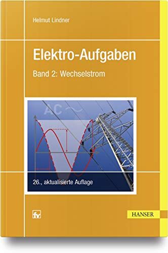 Helmut Lindner - Elektro-Aufgaben 2: Wechselstrom - Preis vom 06.10.2026 07:26:00 h