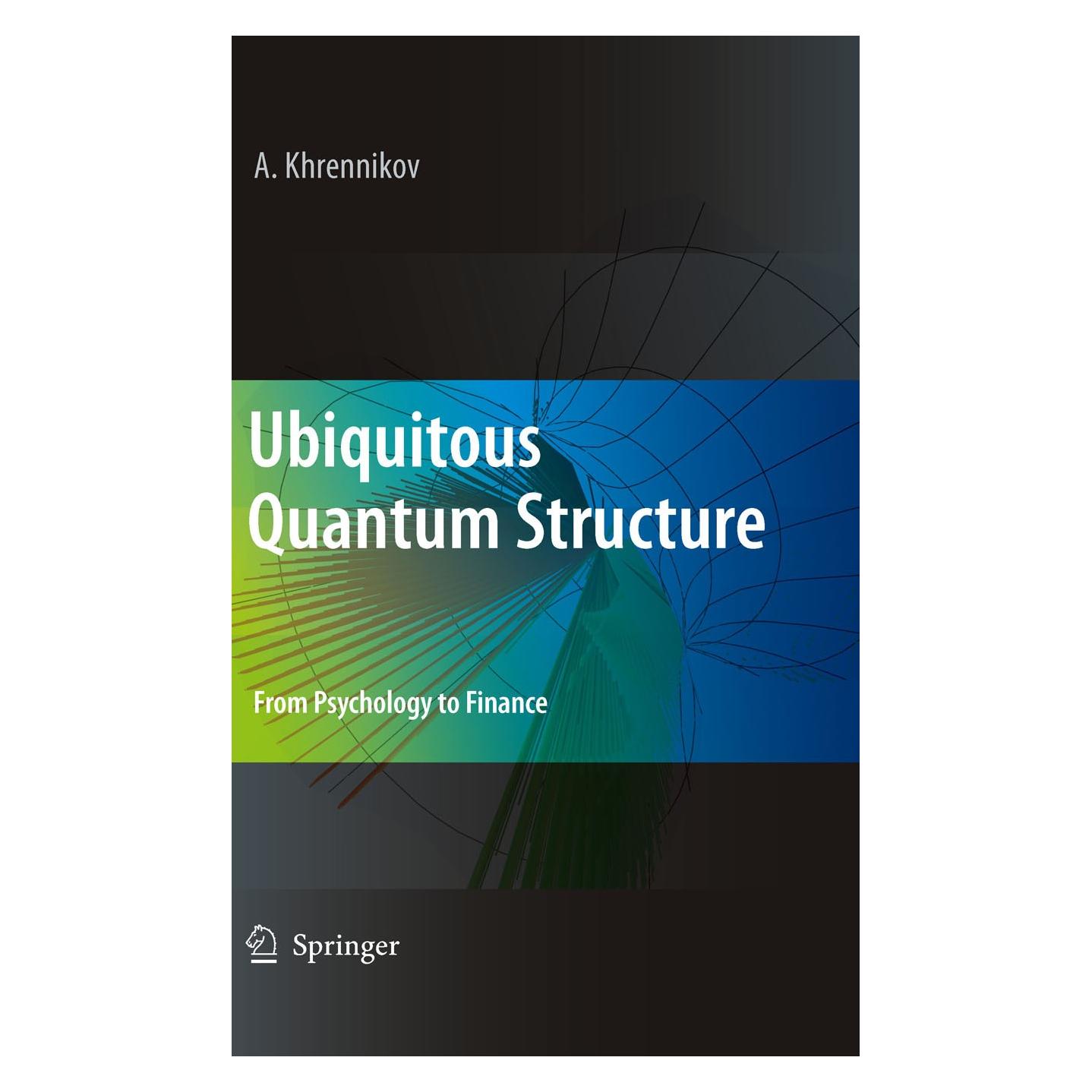 Springer Ubiquitous Quantum Structure (Englisch, Hardcover, Andrei Y. Khrennikov) (9783642051005)