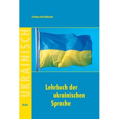 Lehrbuch der ukrainischen Sprache, Taschenbuch von Svetlana Amir-Babenko, Buske, H, 978-3-87548-479-3