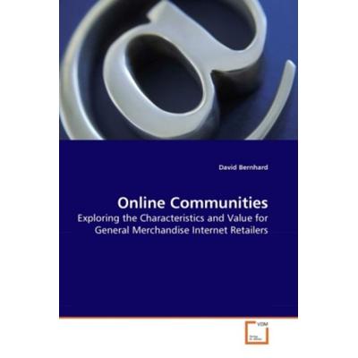 Bernhard, D: Online Communities, Taschenbuch von David Bernhard, VDM, 978-3-639-27707-4