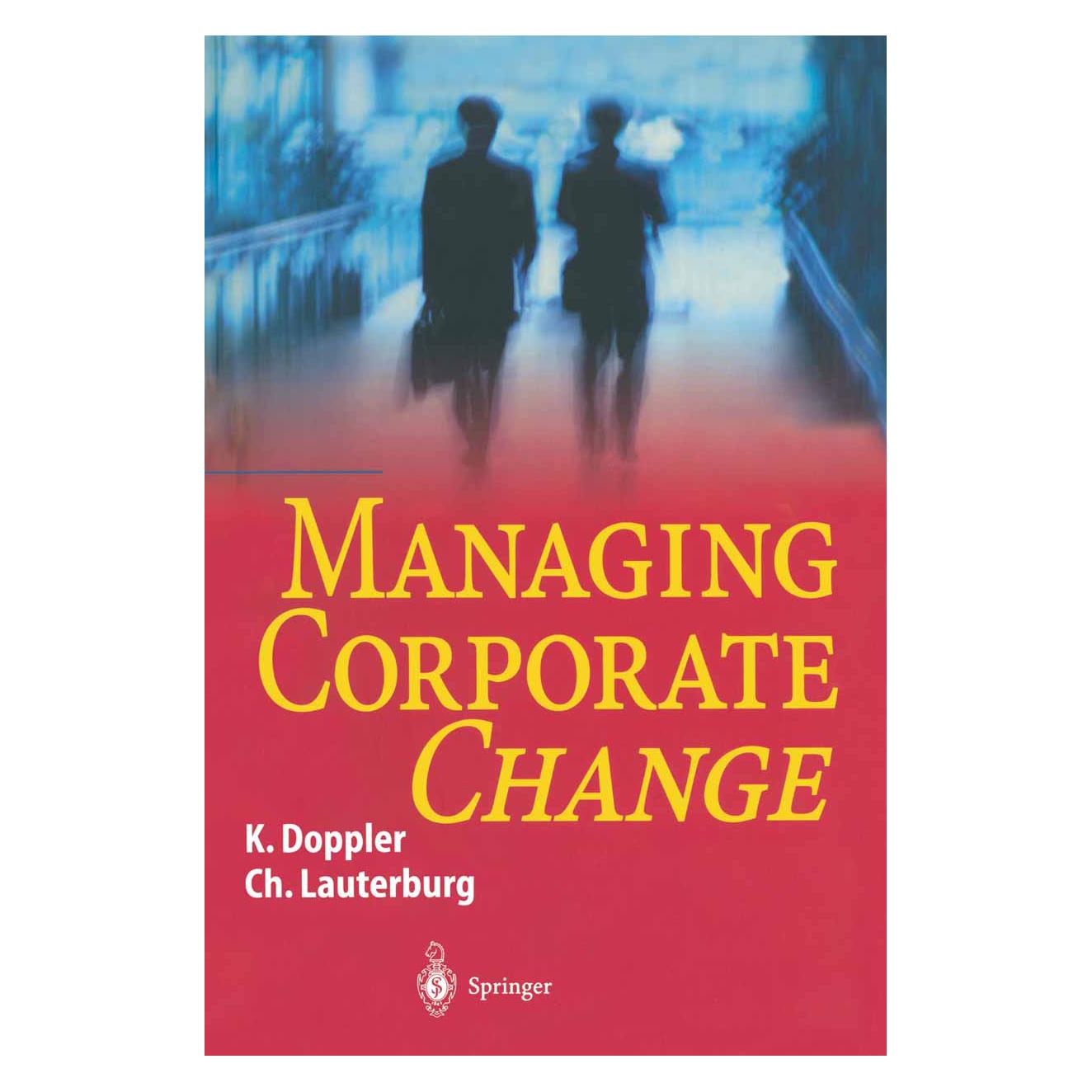 Springer Managing Corporate Change (Englisch, Softcover, Christoph Lauterburg, Klaus Doppler) (55375007)