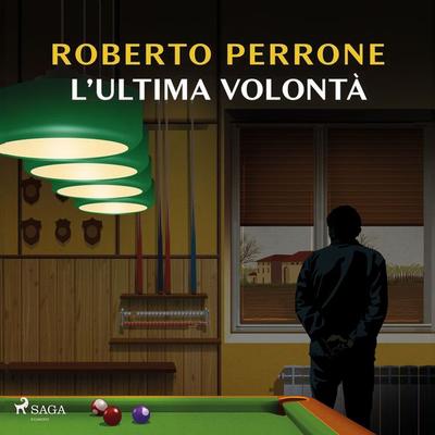 L'ultima volontà - Roberto Perrone, Audio, 9788727350707