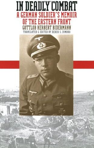 Bidermann, Gottlob Herbert - In Deadly Combat: A German Soldier's Memoir of the Eastern Front (Modern War Studies (Paperback)) - Preis vom 30.09.2026 22:30:23 h