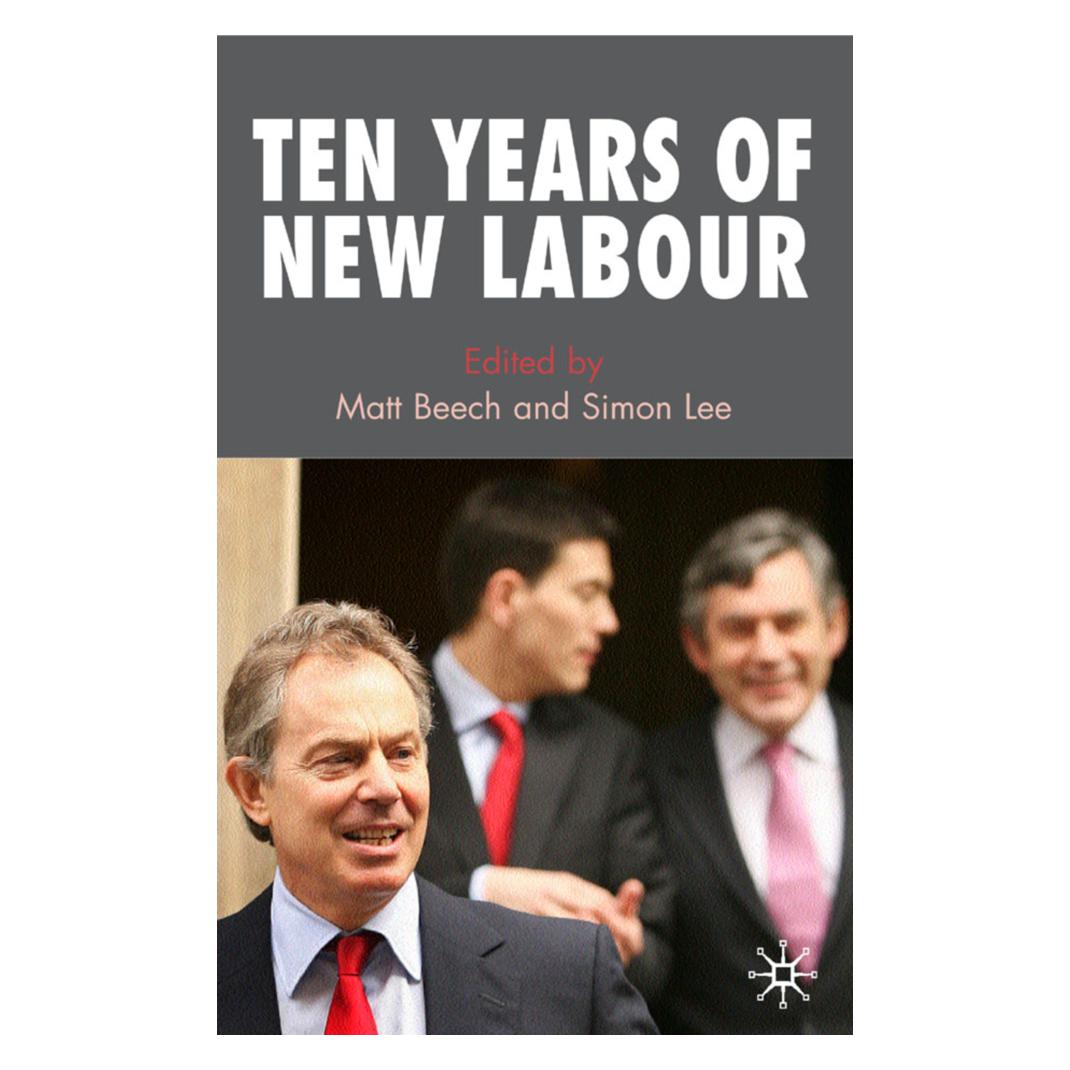 Springer Ten Years of New Labour (Englisch, Softcover, M. Beech, S. Lee) (55843476)