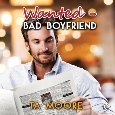 Wanted - Bad Boyfriend - TA Moore, Audio, 9781644054888