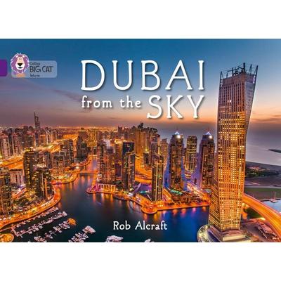 Dubai From The Sky, Taschenbuch von Rob Alcraft, HarperCollins, 978-0-00-759115-2