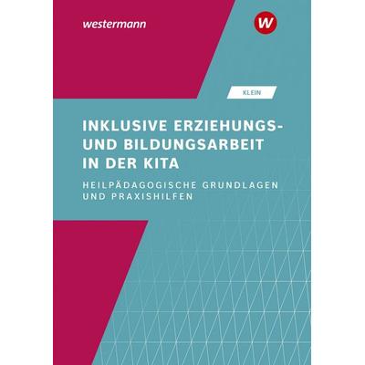 Inklusive Erziehungs- und Bildungsarbeit in der Kita. Schulbuch, Taschenbuch von Ferdinand Klein, Westermann Berufliche Bildung