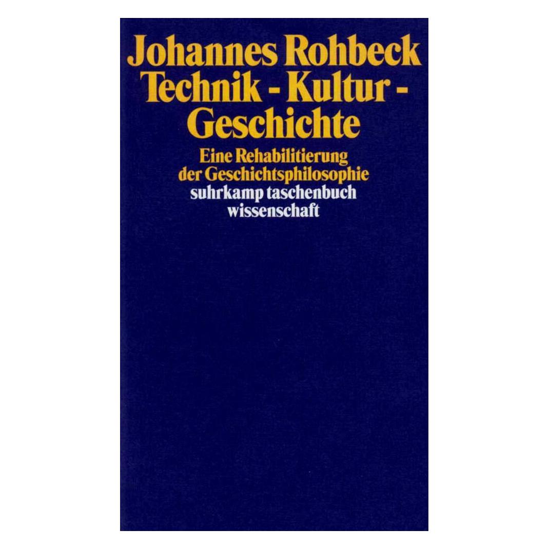 Suhrkamp Technik, Kultur, Geschichte (Deutsch, Johannes Rohbeck, 2000) (40520288)