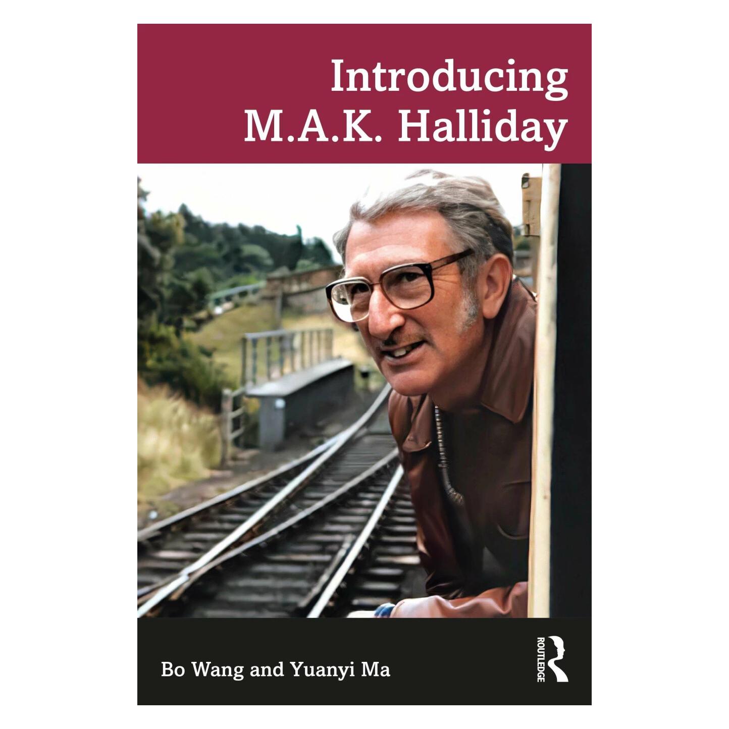 Taylor & Francis Introducing M.A.K. Halliday (Englisch, Bo Wang, Yuanyi Ma) (42018172)