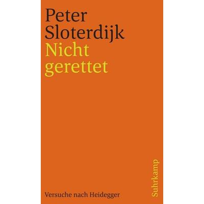 Nicht gerettet, Taschenbuch von Peter Sloterdijk, Suhrkamp, 978-3-518-24225-4