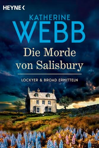 Katherine Webb - Die Morde von Salisbury: Lockyer & Broad ermitteln Der Nachfolger des Krimi-Erfolgs der Bestsellerautorin - Preis vom 04.10.2026 03:51:26 h