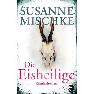 Die Eisheilige, Taschenbuch von Susanne Mischke, Berlin Verlag Taschenbuch
