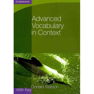 Advanced Vocabulary in Context, Taschenbuch von Donald Watson, Cambridge University Press, 978-0-521-14044-7