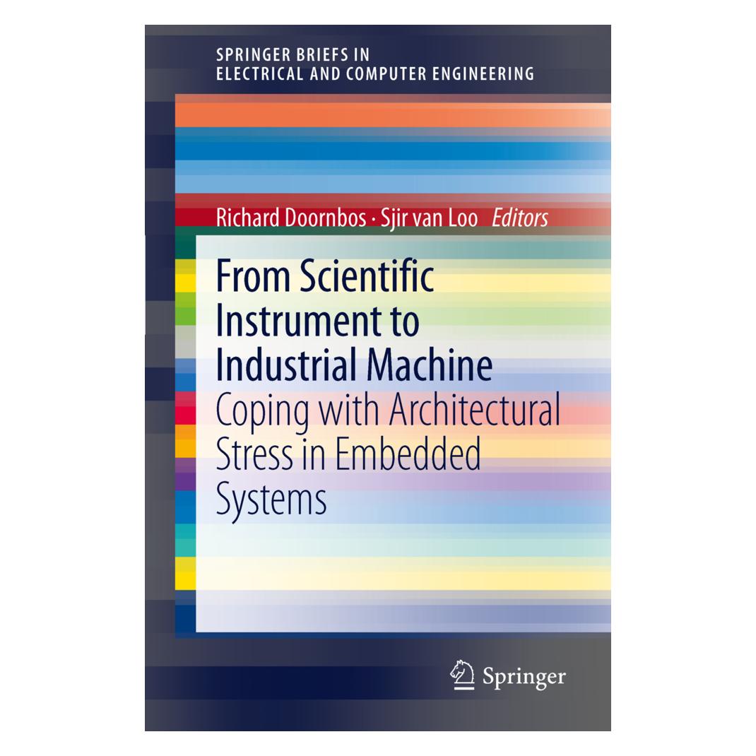 Springer From scientific instrument to industrial machine (Englisch, Softcover, Richard Doornbos, Sjir van Loo) (55424946)
