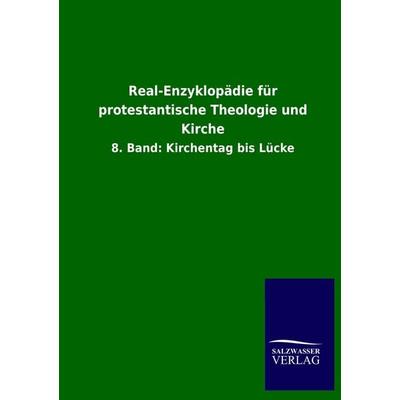 Real-Enzyklopädie für protestantische Theologie und Kirche, Taschenbuch von , Salzwasser, 978-3-8460-2872-8