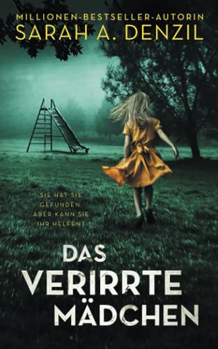 Denzil, Sarah A. - Das verirrte Mädchen - Preis vom 10.10.2026 11:48:34 h