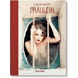 Ellen von Unwerth. Fräulein. 40th Ed, Fachbücher von Ingrid Sischy