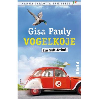 Vogelkoje / Mamma Carlotta Band 11, Taschenbuch von Gisa Pauly, Piper Taschenbuch, 978-3-492-30876-2