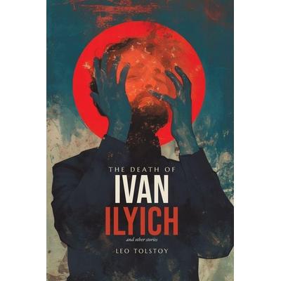 The Death of Ivan Ilyich, Taschenbuch von Leo Tolstoy, JVB Atelier