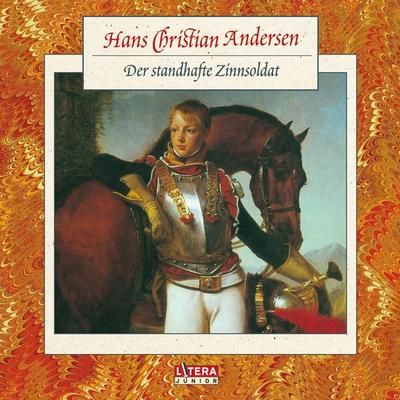 Der standhafte Zinnsoldat - Hans Christian Andersen, Audio, 9783837170733
