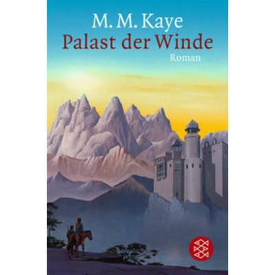 Palast der Winde, Taschenbuch von Mary M. Kaye, Fischer Taschenbuch Verlag