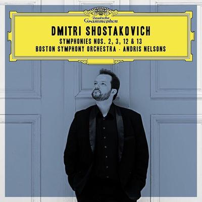 Shostakovich:Symphonies Nos.2,3,12&13 - Andris Nelsons,Boston Symphony Orchestra, CD